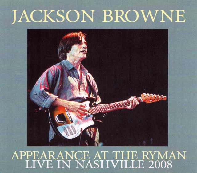 Jackson Browne ジャクソン・ブラウン/Tennessie,USA 2008