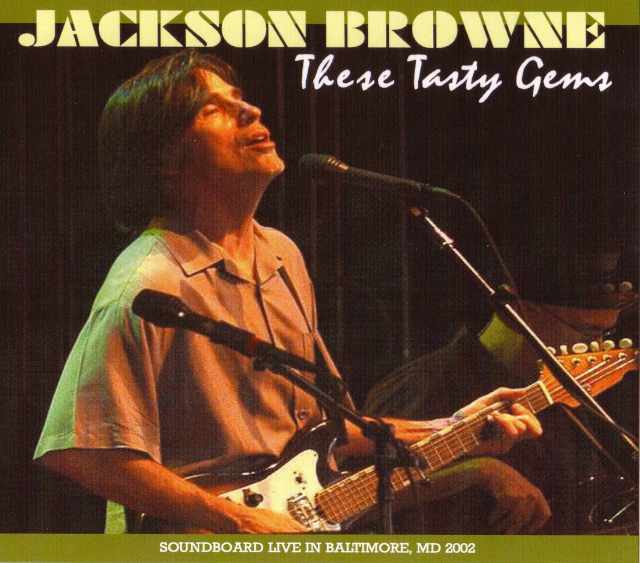 Jackson Browne ジャクソン・ブラウン/Maryland,USA 2002