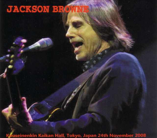 Jackson Browne ジャクソン・ブラウン/Tokyo,Japan 2008b