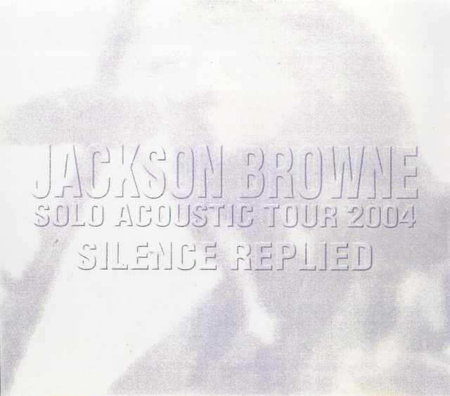Jackson Browne ジャクソン・ブラウン/Live At Tokyo 2004