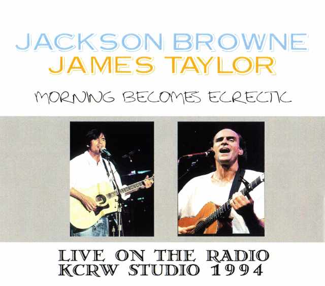 Jackson Browne James Taylor/KCRW Studio 1994