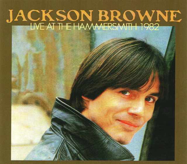 Jackson Browne ジャクソン・ブラウン/London,UK 1982