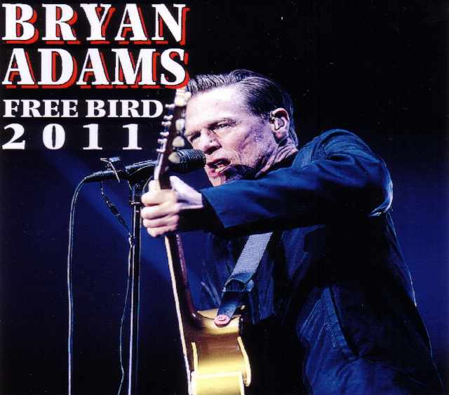 Bryan Adams ブライアン・アダムス/Florida,USA 2011