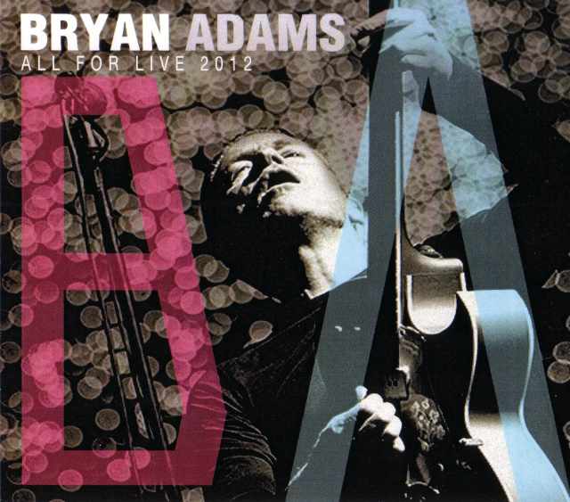 Bryan Adams ブライアン・アダムス/Osaka,Japan 2012