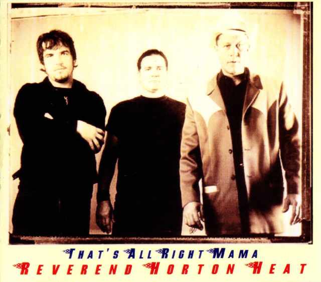 Reverend Horton Heat レバレンド・ホートン・ヒート/Colorado,USA 2005