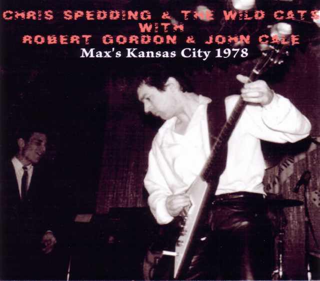 Chis Spedding & the Wild Cats クリス・スペディング/New York,USA 1978