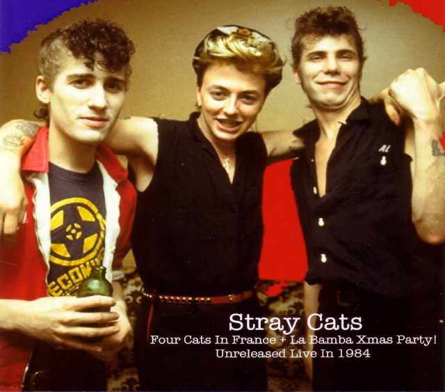 Stray Cats ストレイ・キャッツ/France 1984 & more