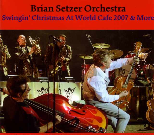 Brian Setzer ブライアン・セッツアー/Studio Live 2007 & more