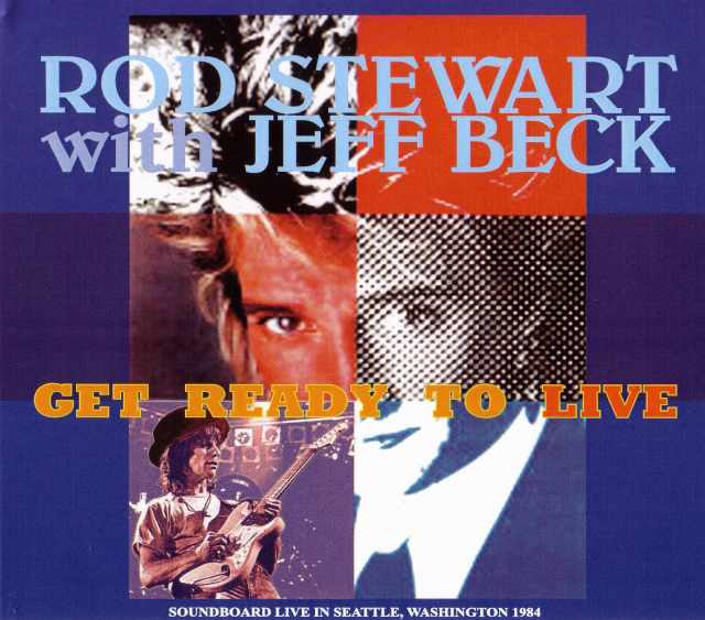 Rod Stewart,Jeff Beck ジェフ・ベック/Washington,USA 1984