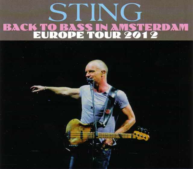 Sting スティング/Netherlands 2012