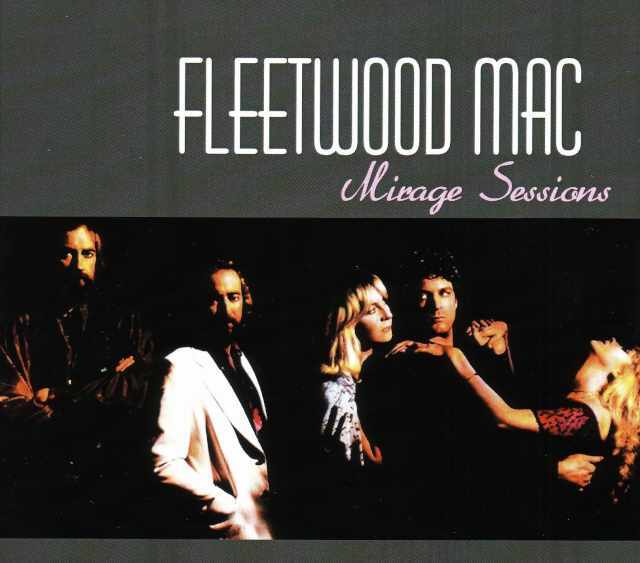 Fleetwood Mac フリートウッド・マック/Mirage Demos and Unreleased Tracks