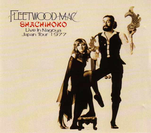 Fleetwood Mac フリートウッド・マック/Aichi,Japan 1977