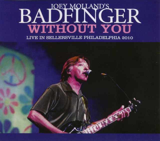 Badfinger バッドフィンガー/Pennsylvania,USA 2010