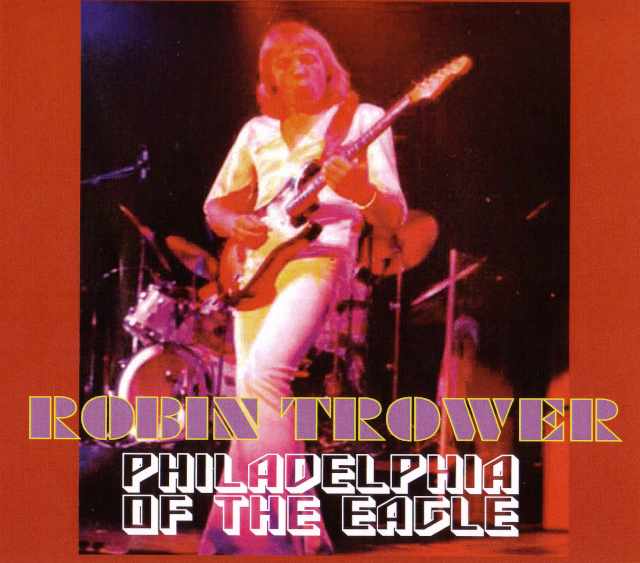 Robin Trower ロビン・トロワー/Pennsylvania,USA 1974