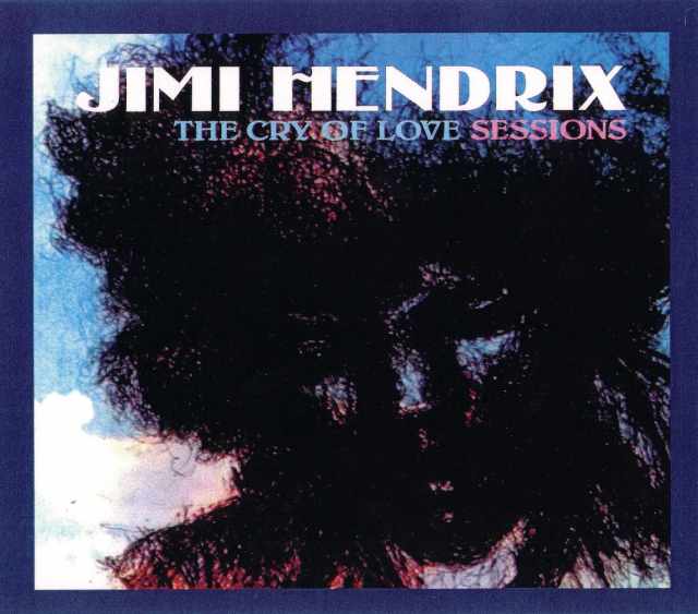 Jimi Hendrix ジミ・ヘンドリックス/Cry of Love Sessions 1969-1970