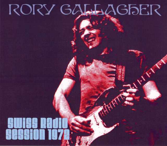 Rory Gallagher ロリー・ギャラガー/Switerland 1972