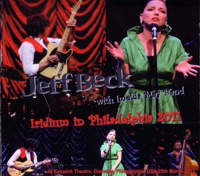 Jeff Beck Imelda May ジェフ・ベック,イメルダ・メイ/Pencylvannia,USA 2011