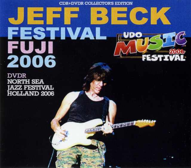 Jeff Beck ジェフ・ベック/Festival Holland & Fuji 2006