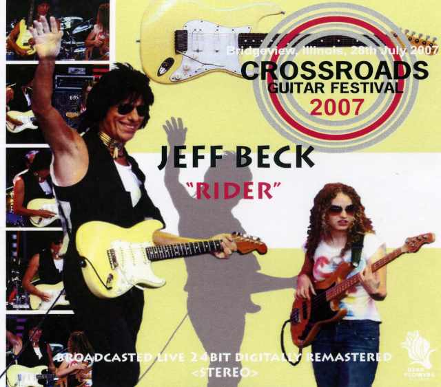 Jeff Beck ジェフ・ベック/Crossroads Guitar Festival 2007