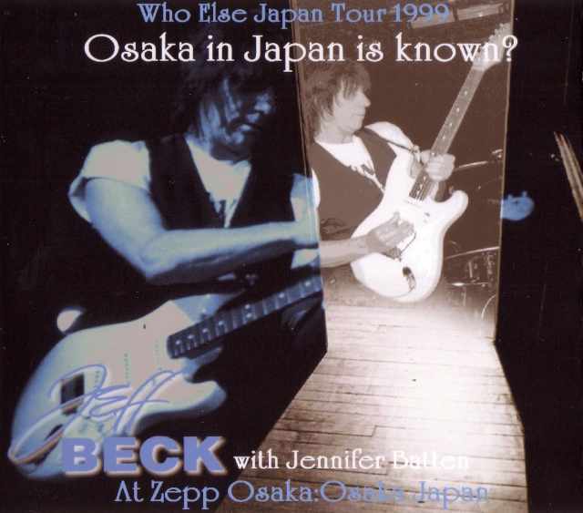 Jeff Beck ジェフ・ベック/Osaka,Japan 1999