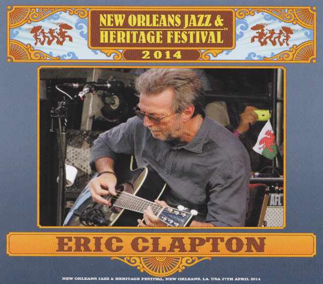 Eric Clapton エリック・クラプトン/Louisiana,USA 2014