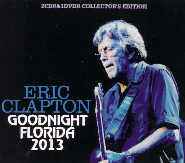 Eric Clapton エリック・クラプトン/Florida,USA 2013 & more