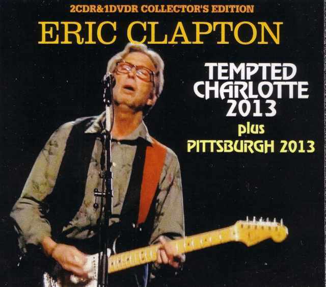 Eric Clapton エリック・クラプトン/North Carolina,USA 2013 & more