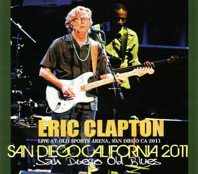 Eric Clapton エリック・クラプトン/California,USA 3.6.2011