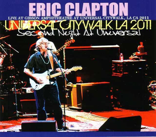 Eric Clapton エリック・クラプトン/California,USA 3.9.2011