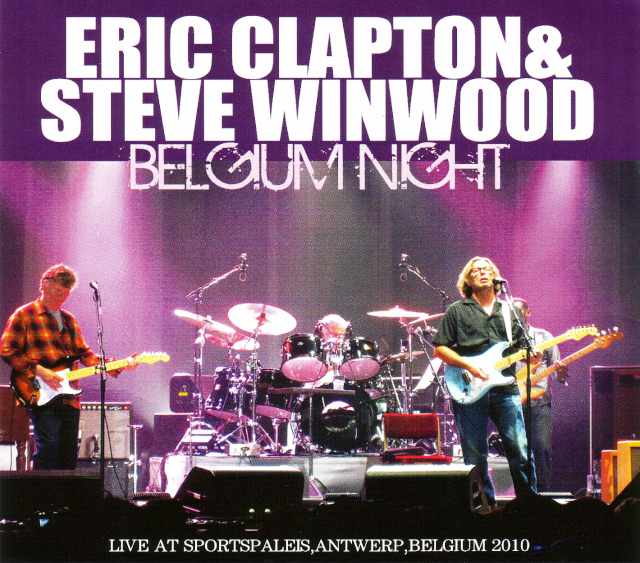 Eric Clapton,Steve Wineood エリック・クラプトン/Belgium 2010