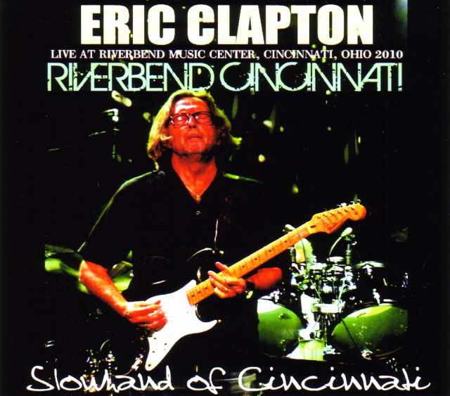 Eric Clapton エリック・クラプトン/Ohio,USA 2010