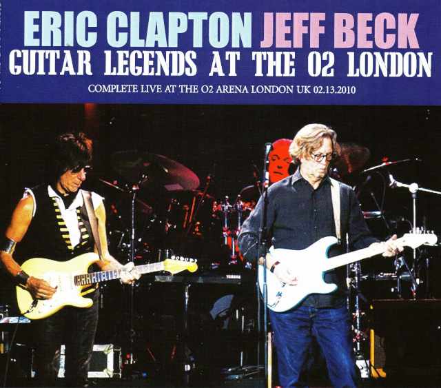 Eric Clepton,Jeff Beck クラプトン & ベック/London,UK 2010