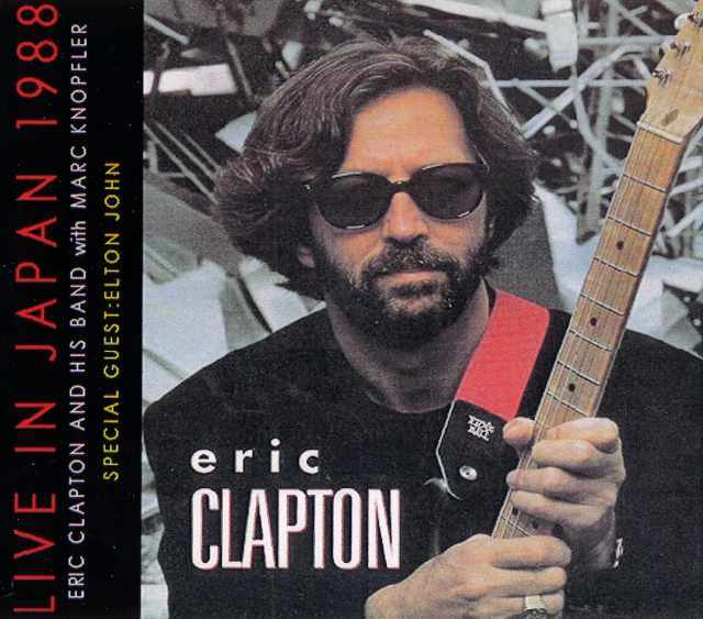 Eric Clapton,Marc Knopfler エリック・クラプトン/Tokyo,Japan 1988