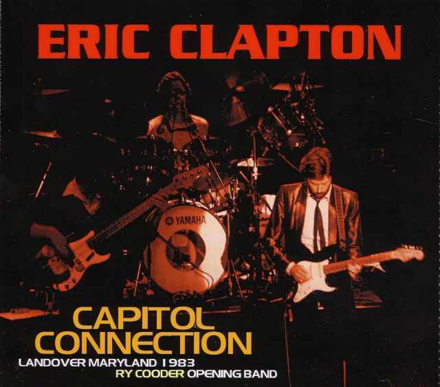 Eric Clapton,Ry Cooder エリック・クラプトン/Marlyland,USA 1983