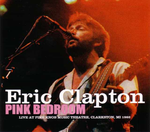 Eric Clapton エリック・クラプトン/Michigan,USA 1982