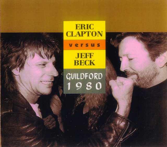 Eric Clepton,Jeff Beck ジェフ・ベック/Surrey,England 1980