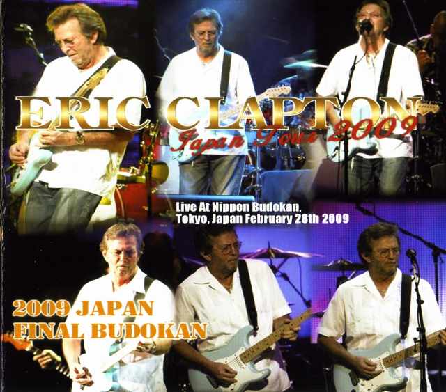 Eric Clapton エリック・クラプトン/Tokyo,Japan 2.28.2009