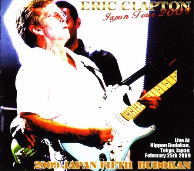 Eric Clapton エリック・クラプトン/Tokyo,Japan 2.25.2009