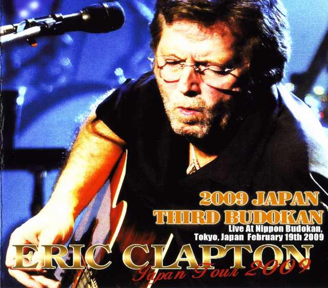 Eric Clapton エリック・クラプトン/Tokyo,Japan 2.19.2009