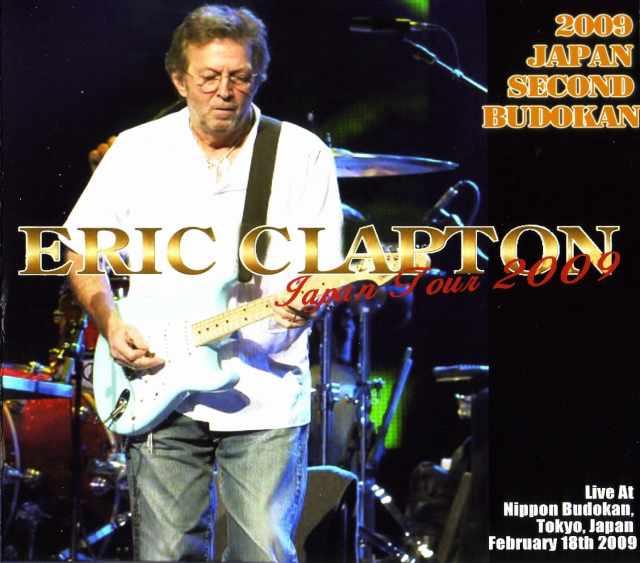 Eric Clapton エリック・クラプトン/Tokyo,Japan 2.18.2009