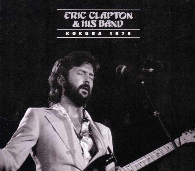 Eric Clapton エリック・クラプトン/Hukuoka,Japan 1979