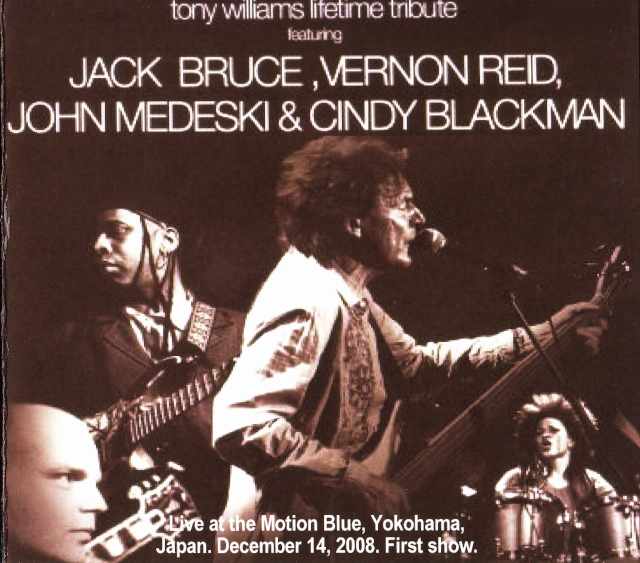 Jack Bruce,Vernon Reid,John Medeski & Cindy Blackman/Japan 2008