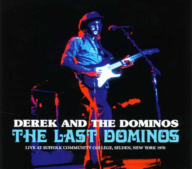 Derek and the Dominos デレク・アンド・ザ・ドミノス/New York,USA 1970