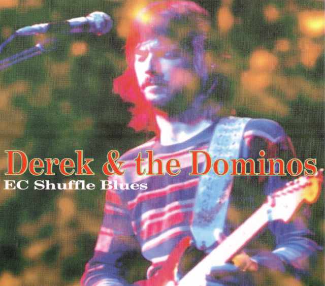 Dreak & The Dominos デレク & ザ・ドミノス/California,USA 1970