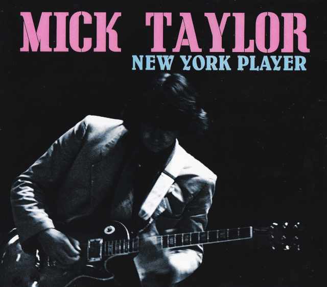 Mick Taylor ミック・テイラー/NY,USA 1988