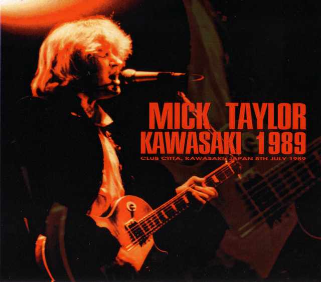 Mick Taylor ミック・テイラー/Kawasaki,Japan 1989