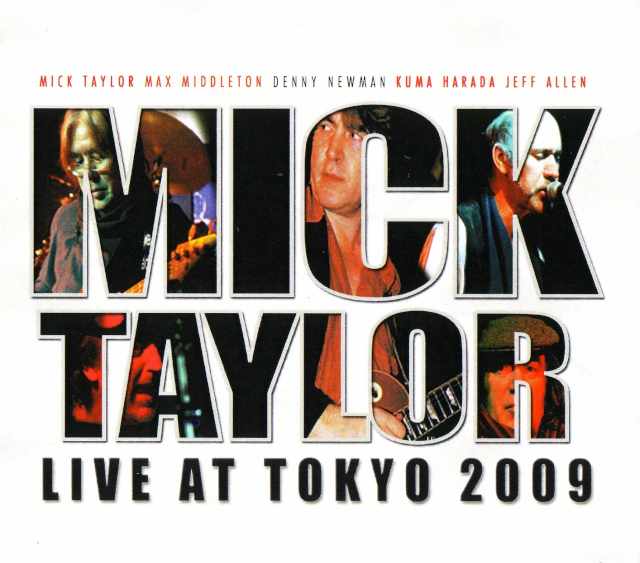 Mick Taylor ミック・テイラー/Tokyo,Japan 4.21.2009