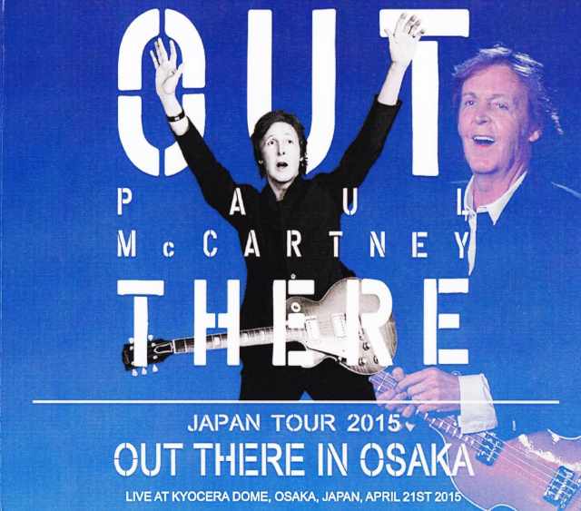 Paul McCartney ポール・マッカートニー/Osaka,Japan 2015