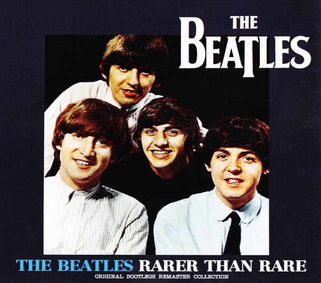 Beatles ビートルズ/Rarer Than Rare Remastered 2015