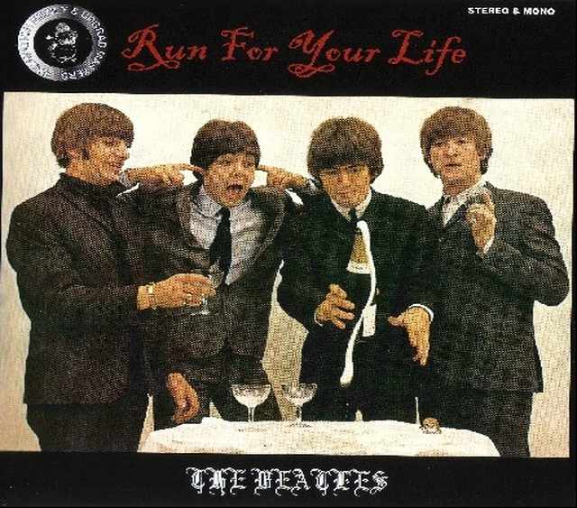 Beatles ビートルズ/Run for Your Life 逃げろ！浮気娘